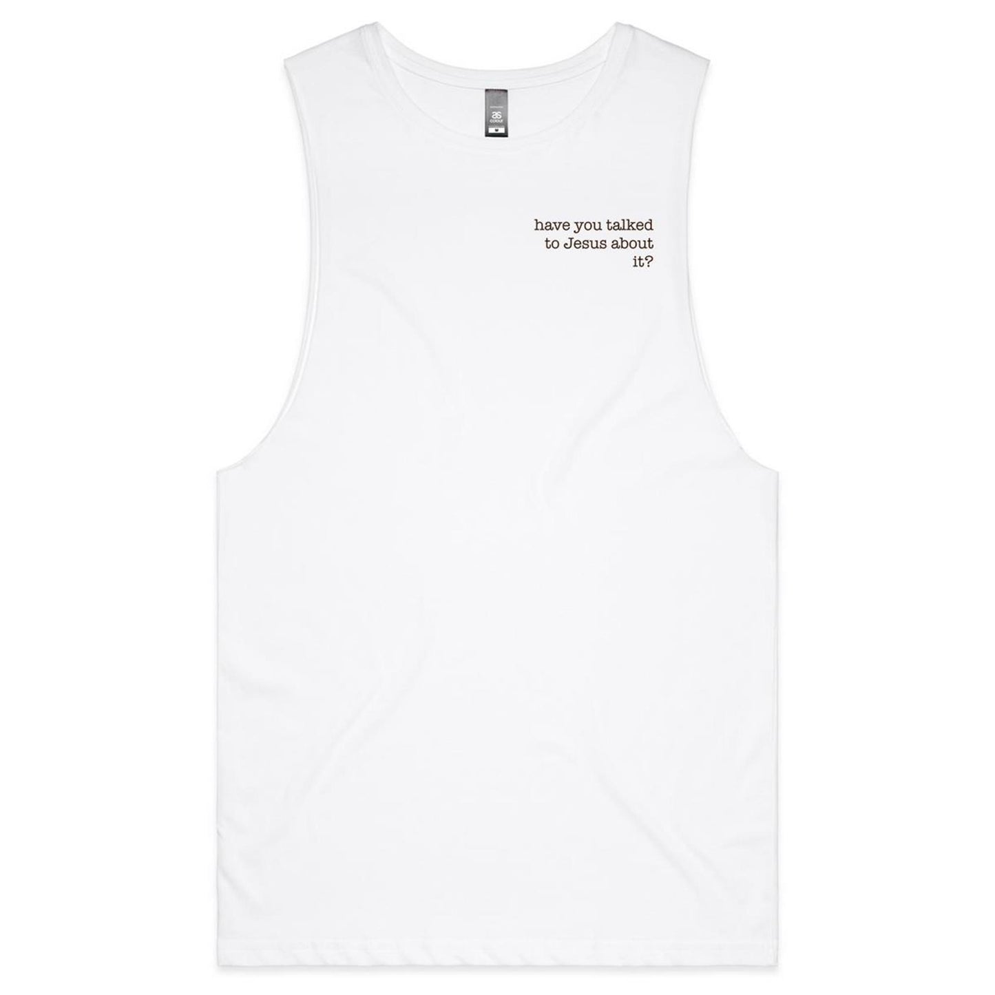 Have You Talked to Jesus About It? - Tank Top Tee