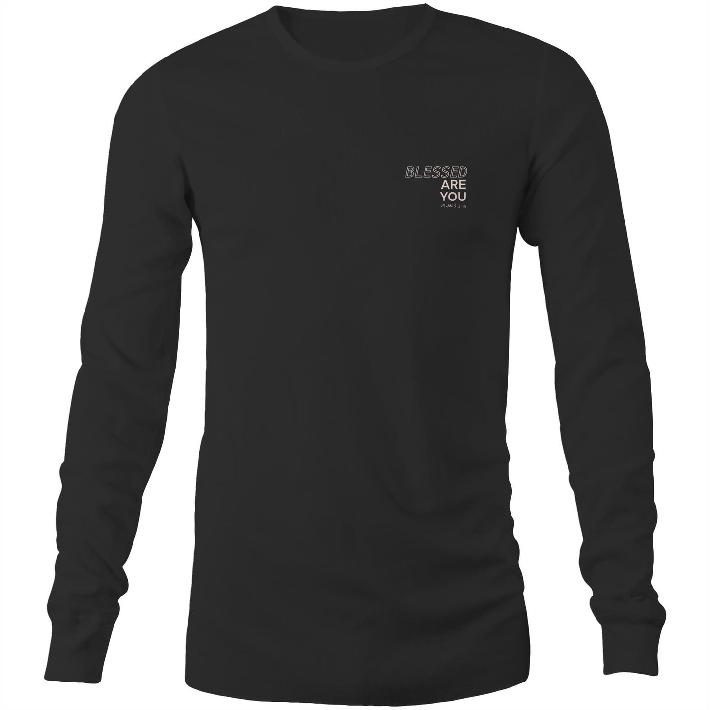 Blessed Are You - Long Sleeve Tee