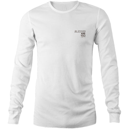 Blessed Are You - Long Sleeve Tee